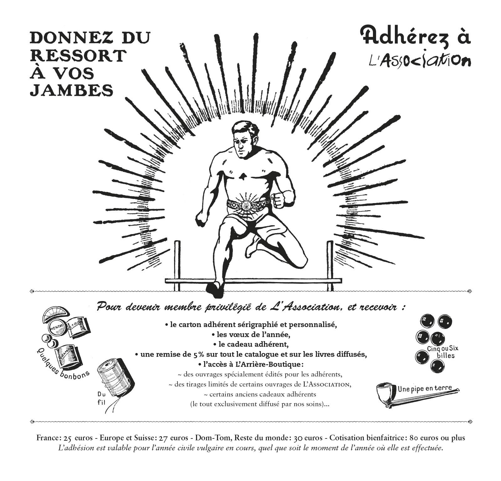 Donnez du ressort à vos jambes. Adhérez à L’Association !