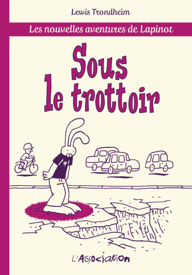 Nouvelles aventures de Lapinot (Les) [Tome 5.1] Sous le trottoir