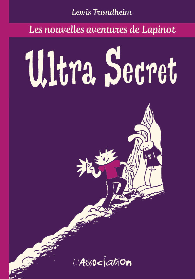 Nouvelles aventures de Lapinot (Les) [Tome 5.2] Ultra Secret